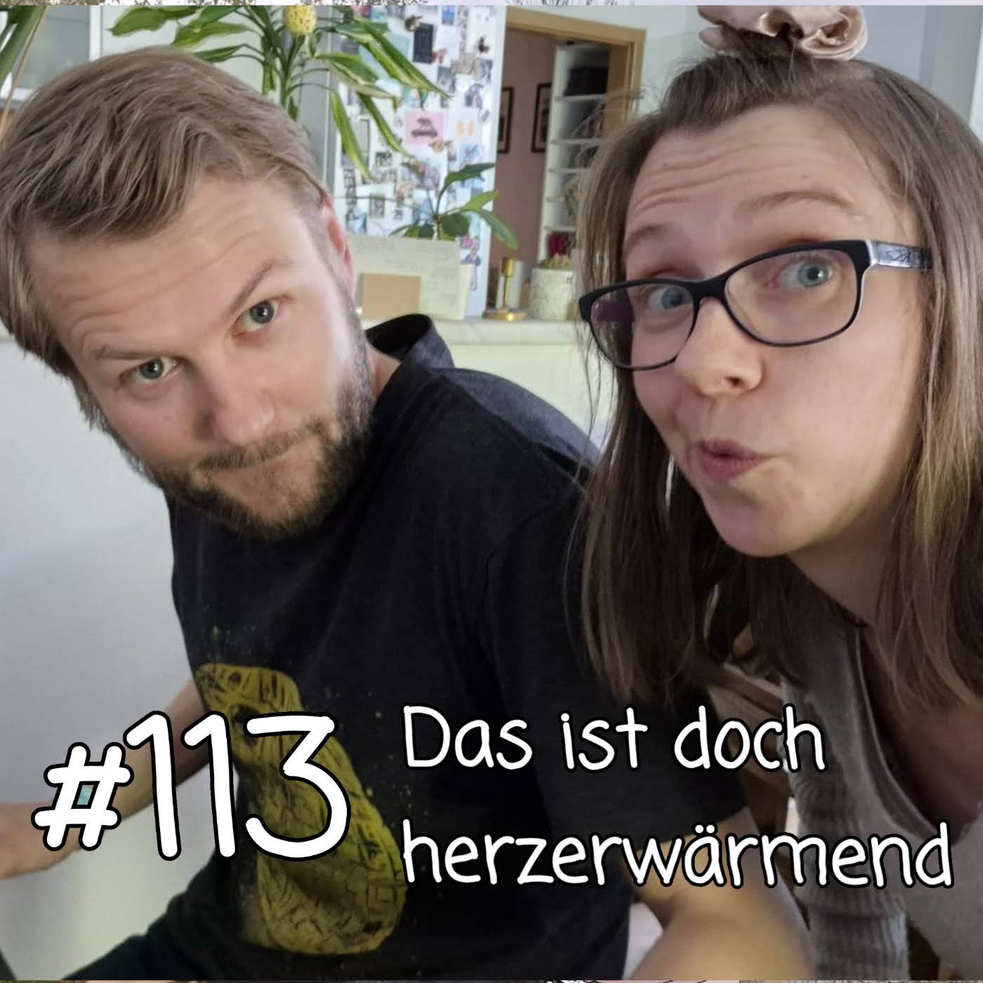 PCK #113 Das ist doch herzerwärmend
